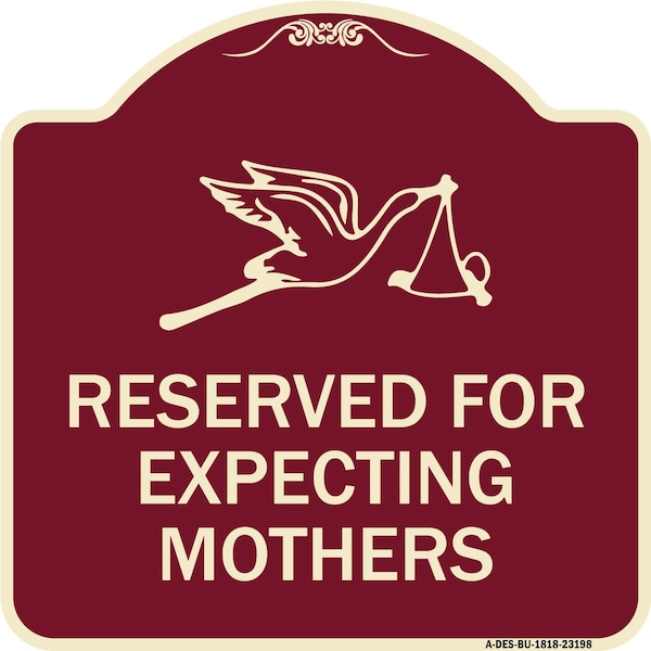 Signmission Reserved for Expecting Mothers Heavy-Gauge Aluminum Architectural Sign, 18" L, 18" H, BU-1818-23198 A-DES-BU-1818-23198 - main
